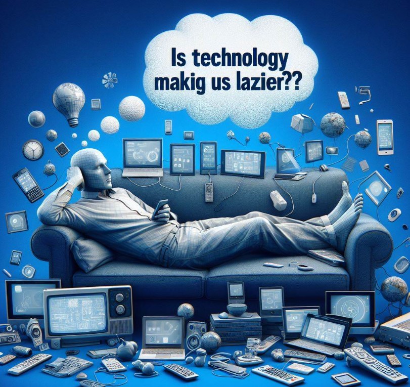 Is Technology Making Us Lazier